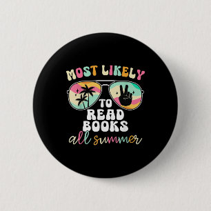 Most Likely To Read Books All Summer Teacher Stude 6 Cm Round Badge