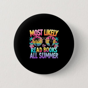Most Likely To Read Books All Summer Teacher Stude 6 Cm Round Badge