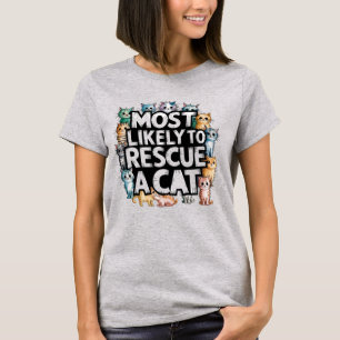 🐱Most Likely To Rescue a Cat Cat Foster Mum Dad T-Shirt