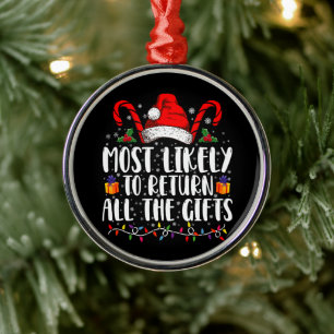 Most Likely To Return All The Gifts Christmas Metal Tree Decoration