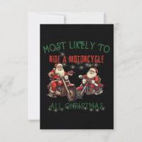 Most Likely To Ride Motorcycle All Christmas!