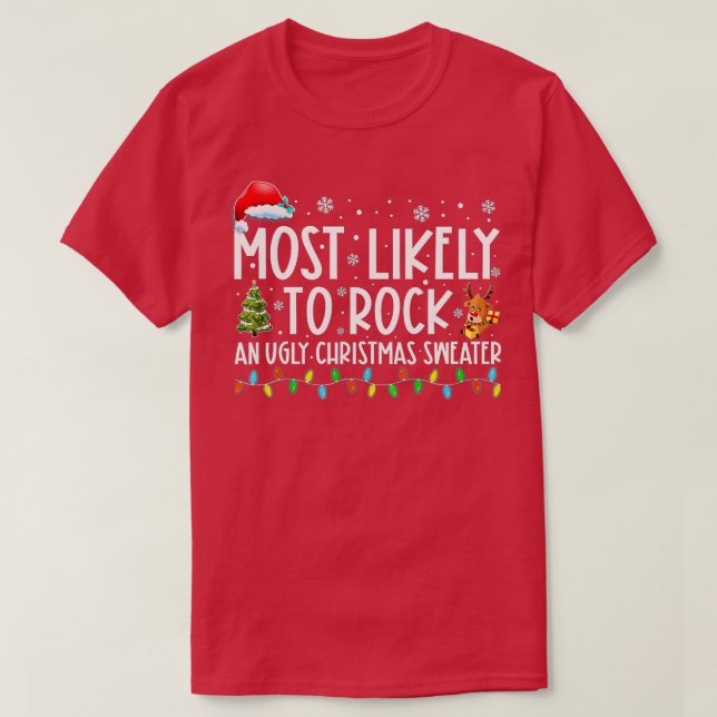 Most Likely To Rock An Ugly Christmas Sweater Fami (Design Front)