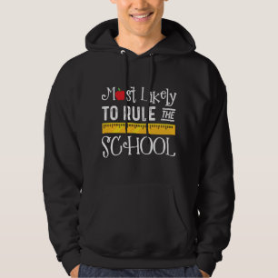 Most Likely To Rule The School Back to School Hoodie
