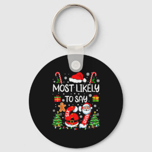 Most Likely To Say 67 Meme Six Seven Santa Christm Key Ring