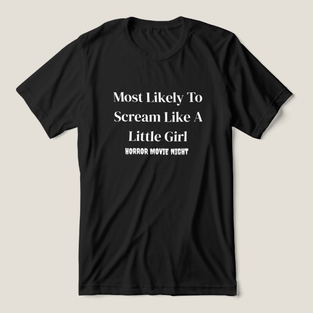 Most Likely to Scream Funny Black  Tri-Blend Shirt (Design Front)