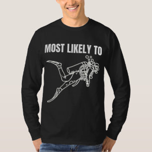 Most Likely To Scuba Dive Simple Graphic T-Shirt