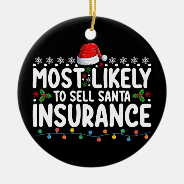 Most Likely To Sell Santa Insurance Christmas Ceramic Tree Decoration (Front)
