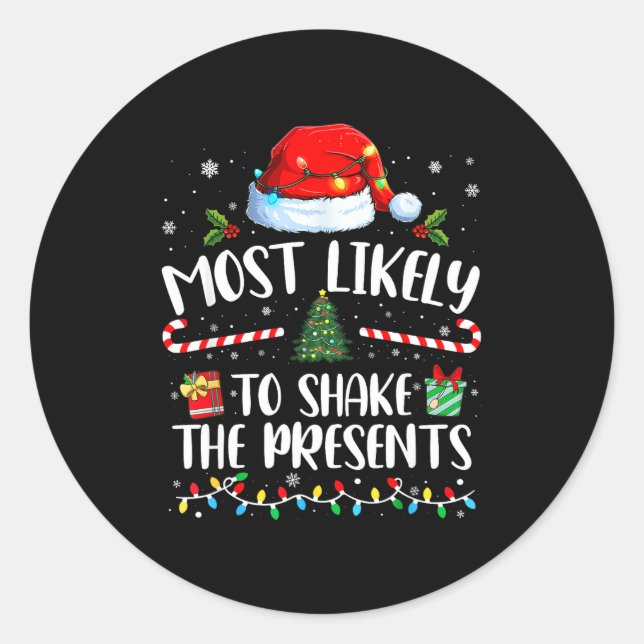 Most Likely To Shake The Family Matching Christmas Classic Round Sticker (Front)