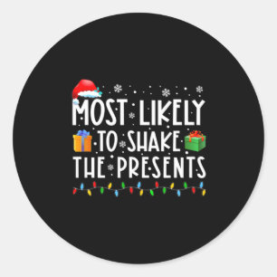 Most Likely To Shake The Funny Christmas Classic Round Sticker