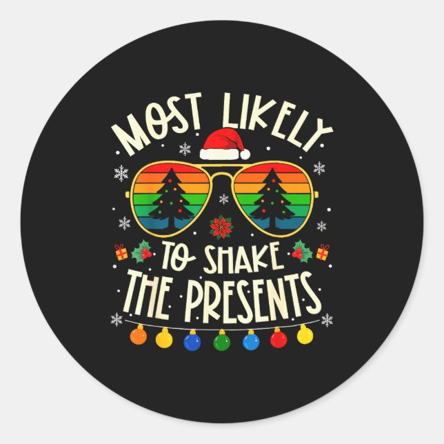 Most Likely To Shake The Funny Matching Xmas  Classic Round Sticker (Front)