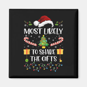 Most Likely To Shake The Gifts Matching Family Chr Magnet