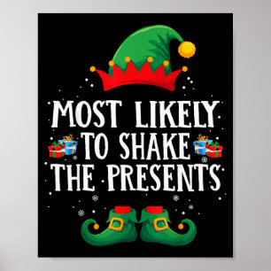 Most Likely To Shake The Matching Christmas Elf  Poster