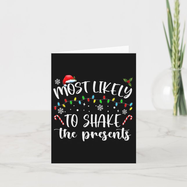 Most Likely To Shake The Presents  Card (Front)
