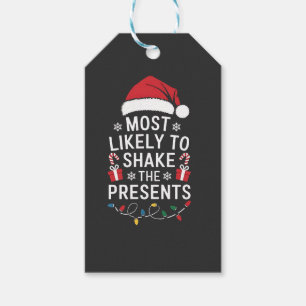 Most Likely To Shake The Presents Christmas   Gift Tags