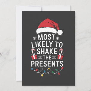 Most Likely To Shake The Presents Christmas   Invitation