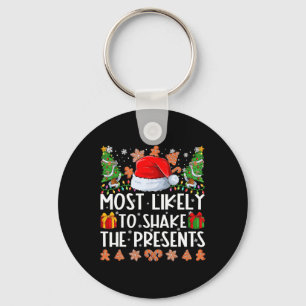 Most Likely To Shake The Presents Family Christmas Key Ring