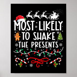 Most Likely To Shake The Presents Family Christmas Poster