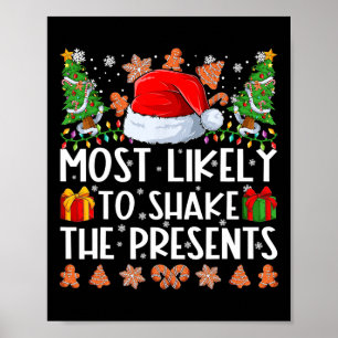 Most Likely To Shake The Presents Family Christmas Poster