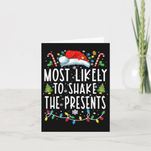 Most Likely To Shake The Presents Family Matching  Card