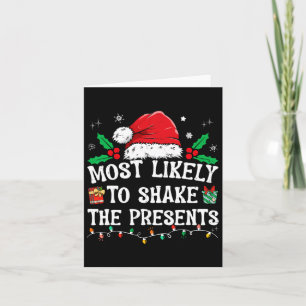 Most Likely To Shake The Presents Family Matching  Card