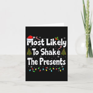 Most Likely To Shake The Presents Family Matching  Card
