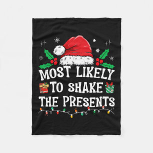 Most Likely To Shake The Presents Family Matching  Fleece Blanket
