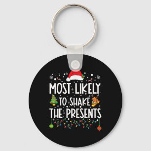 Most Likely To Shake The Presents Family Matching  Key Ring