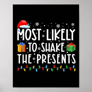 Most Likely To Shake The Presents Family Matching  Poster