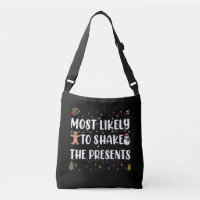 Most Likely To Shake The Presents Funny Christmas