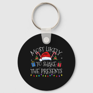 Most Likely To Shake The Presents Funny Christmas  Key Ring