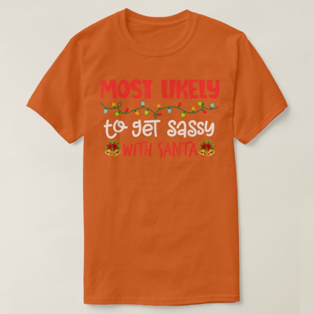 Most Likely To Shirt Funny Matching Family Christm (Design Front)
