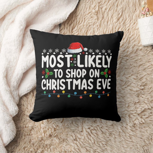 Most Likely To Shop On Christmas Eve Holiday Cushion (Blanket)