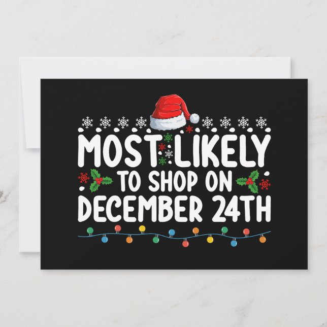 Most Likely To Shop On December 24th Christmas Fam Invitation (Front)