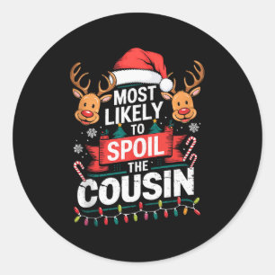 Most Likely To Sil The Cousin Christmas Party Fami Classic Round Sticker