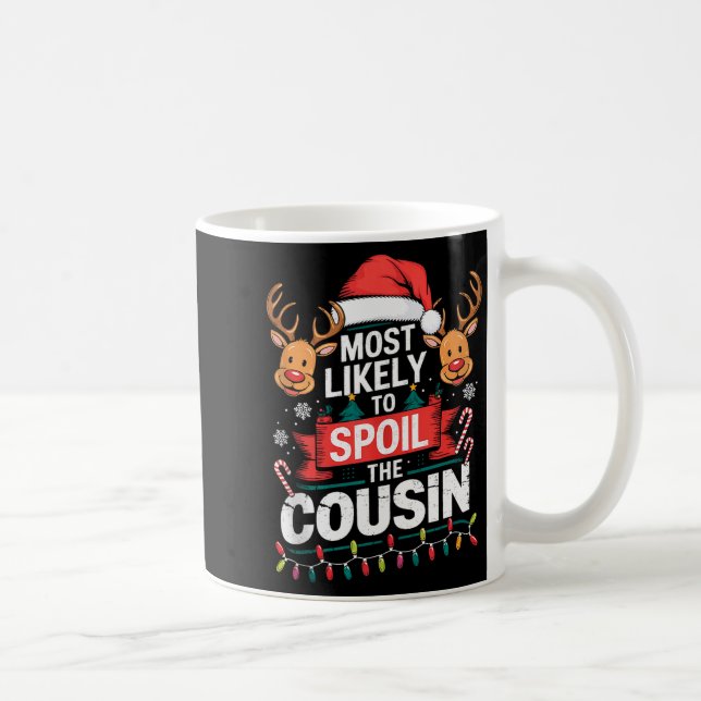 Most Likely To Sil The Cousin Christmas Party Fami Coffee Mug (Right)