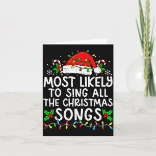 Most Likely To Sing All The Christmas Songs Matchi Card