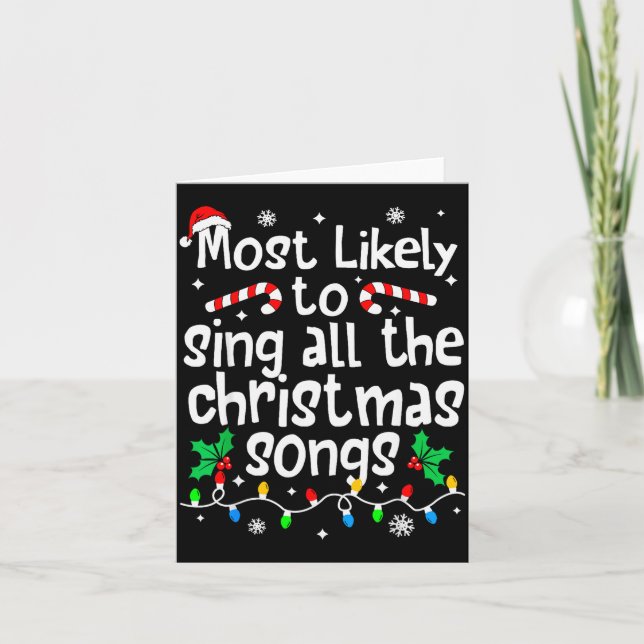 Most Likely To Sing All The Christmas Songs Singer Card (Front)