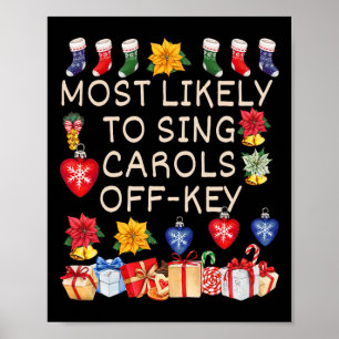 Most Likely To Sing Carols Off-key Matching Christ Poster