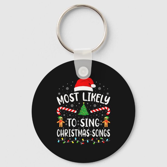 Most Likely To Sing The Christmas Songs Family Mat Key Ring (Front)