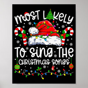 Most Likely To Sing The Christmas Songs Matching C Poster