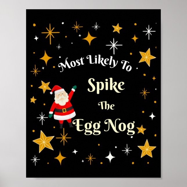 Most Likely To Ske The Egg Nog  Poster (Front)