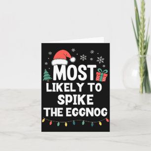 Most Likely To Ske The Eggnog Christmas Funny Xmas Card