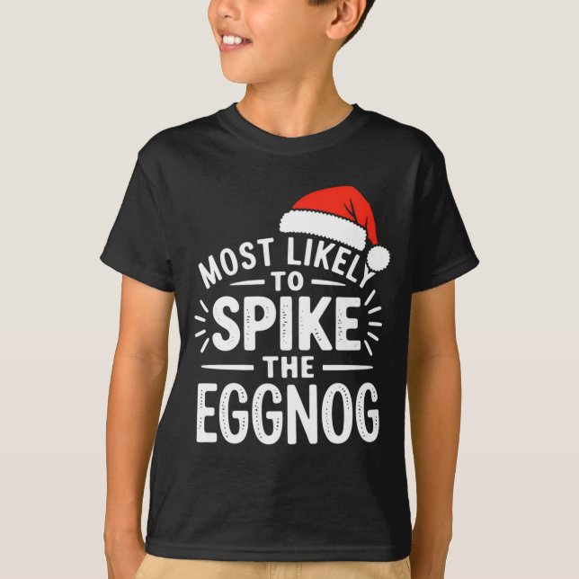 Most Likely To Ske The Eggnog Christmas Matching  T-Shirt (Front)