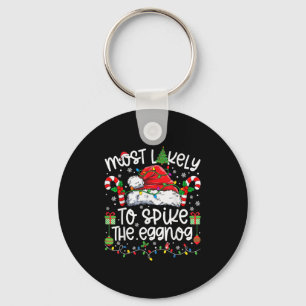 Most Likely To Ske The Eggnog Family Matching Chri Key Ring