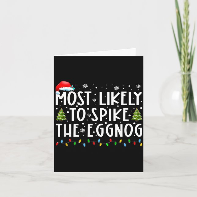 Most Likely To Ske The Eggnog Matching Christmas  Card (Front)