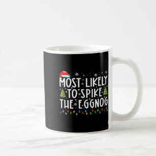 Most Likely To Ske The Eggnog Matching Christmas Coffee Mug
