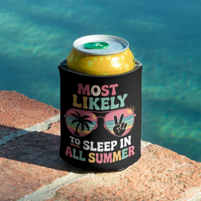 Most Likely To Sleep In All Summer Teacher Gift Can Cooler (In Situ Pool)