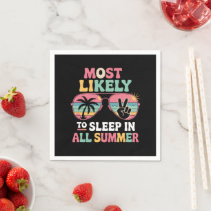 Most Likely To Sleep In All Summer Teacher Gift Napkin