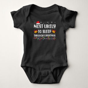 Most Likely To Sleep Through Christmas Family Xmas Baby Bodysuit