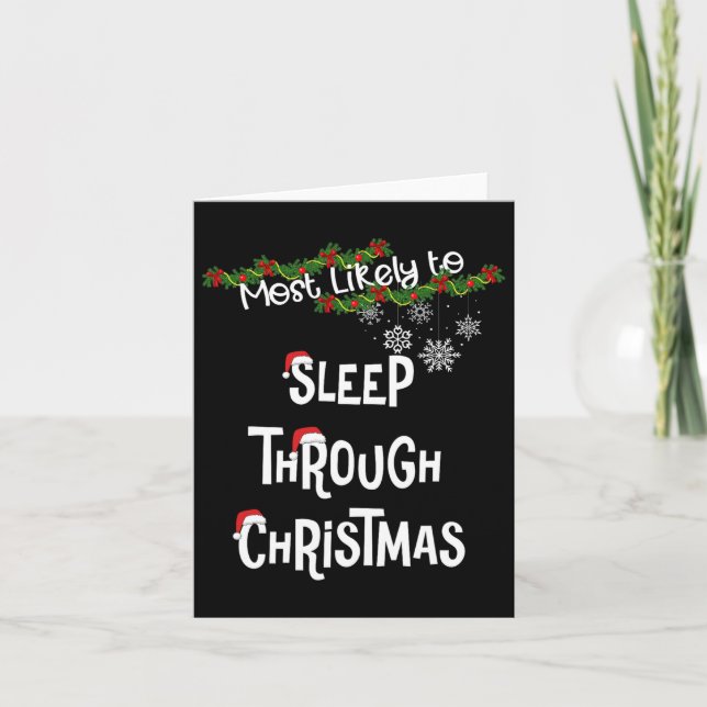 Most Likely To Sleep Through Christmas Matching Fa Card (Front)